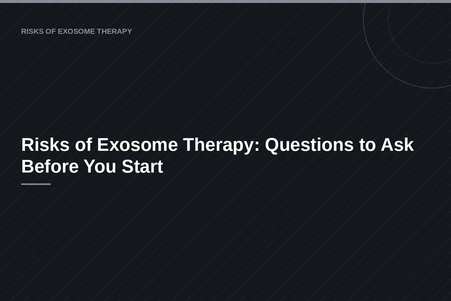 Risks of Exosome Therapy: Questions to Ask Before You Start — youstemcell.com blog görseli